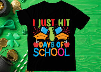 I just hit days of school t shirt design, Love Teacher PNG, Back to school, Teacher Bundle, Pencil Png, School Png, Apple Png, Teacher Design, Sublimation Design Png, Digital Download,Happy