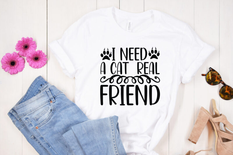 I need a Cat real friend SVG design, Dog svg bundle hand drawn, dog mom svg, fur mom svg, puppy svg, dog sayings svg, Dog Shirt svg, Fur Mom svg,