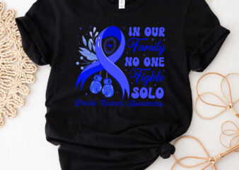 In Our Family No One Fights Solo, Custom Cancer T-Shirt Design, Colorectal Cancer Awareness Support Family Women, NC 2302