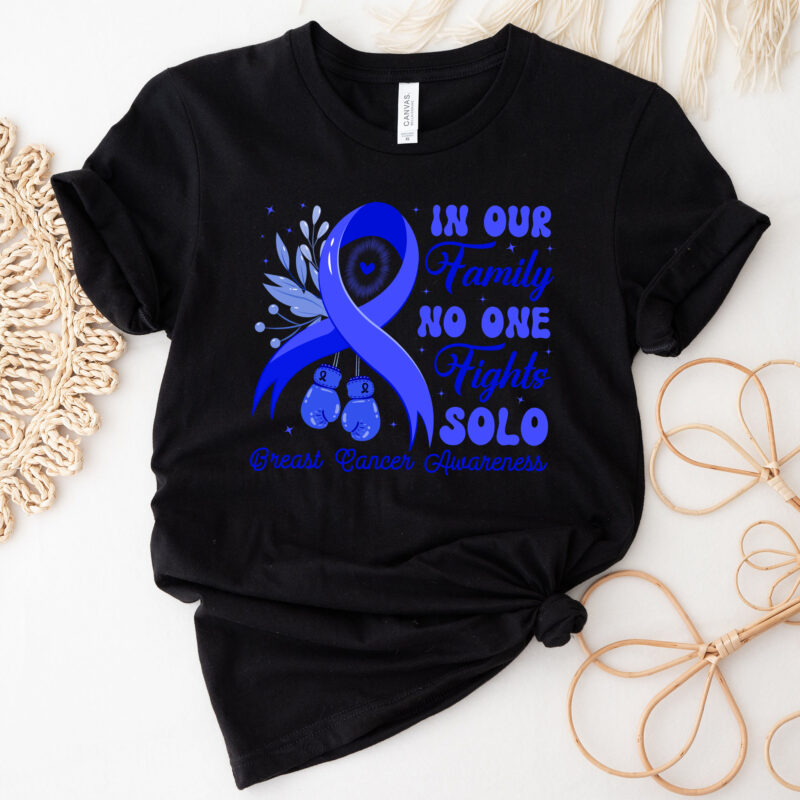 In Our Family No One Fights Solo, Custom Cancer T-Shirt Design, Colorectal Cancer Awareness Support Family Women, NC 2302