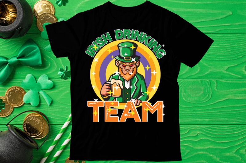 Irish drinking team T shirt design, St Patrick's Day Bundle,St Patrick's Day SVG Bundle,Feelin Lucky PNG, Lucky Png, Lucky Vibes, Retro Smiley Face, Leopard Png, St Patrick's Day Png, St.
