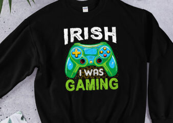 Irish I Was Gaming Funny St Patricks Day Gamer Boys Men Game Controller Consoles NC 0302