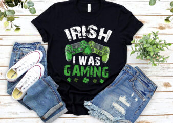 Irish I Was Gaming Funny St Patricks Day Gamer Boys Men Game Controller Game Consoles NL 0402 t shirt design for sale