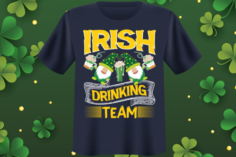 Irish drinking team T shirt design, St Patrick's Day Bundle,St Patrick's Day SVG Bundle,Feelin Lucky PNG, Lucky Png, Lucky Vibes, Retro Smiley Face, Leopard Png, St Patrick's Day Png, St.