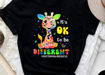 It_s Ok To Be Different Autism Awareness Acceptance Giraffe NC 0802 t shirt design for sale