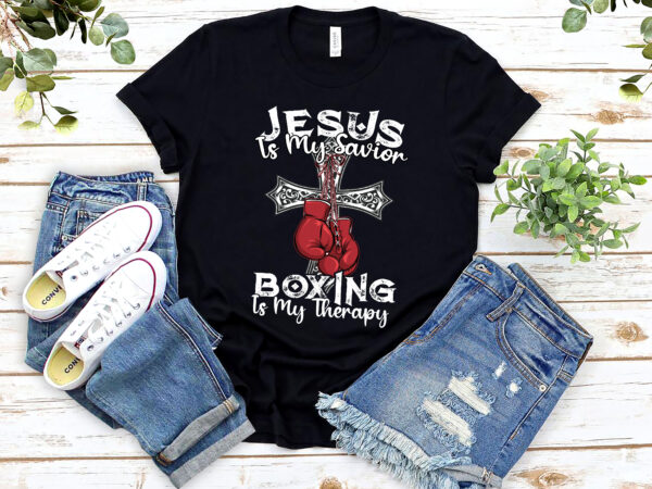 Jesus is my savior boxing is my therapy gym boxer christians catholic nl 2302 vector clipart