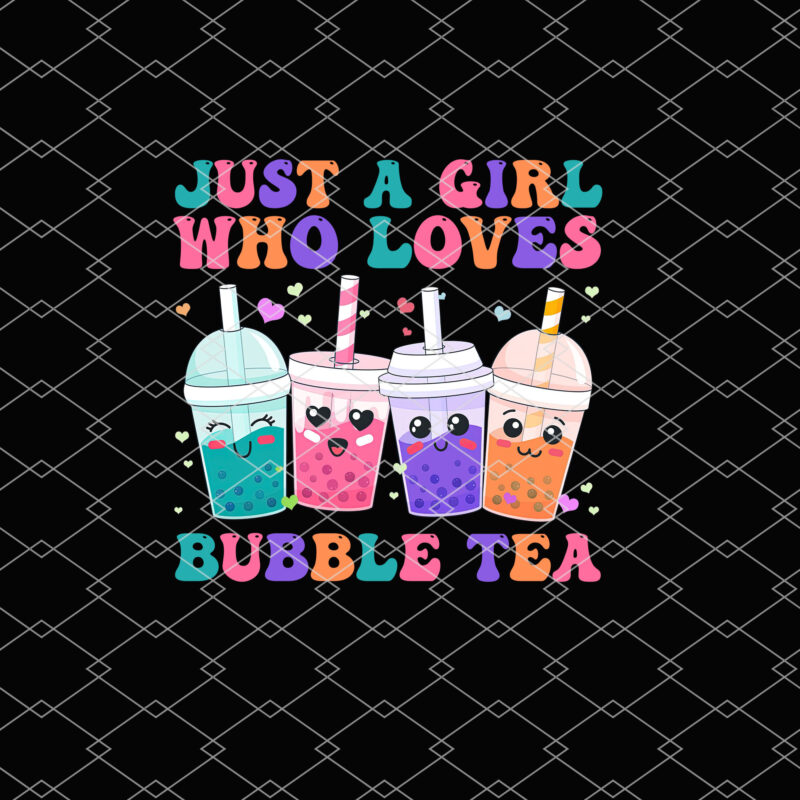 Just A Girl Who Loves Bubble Tea Girls Boba Tea Groovy NL 2002 - Buy t ...