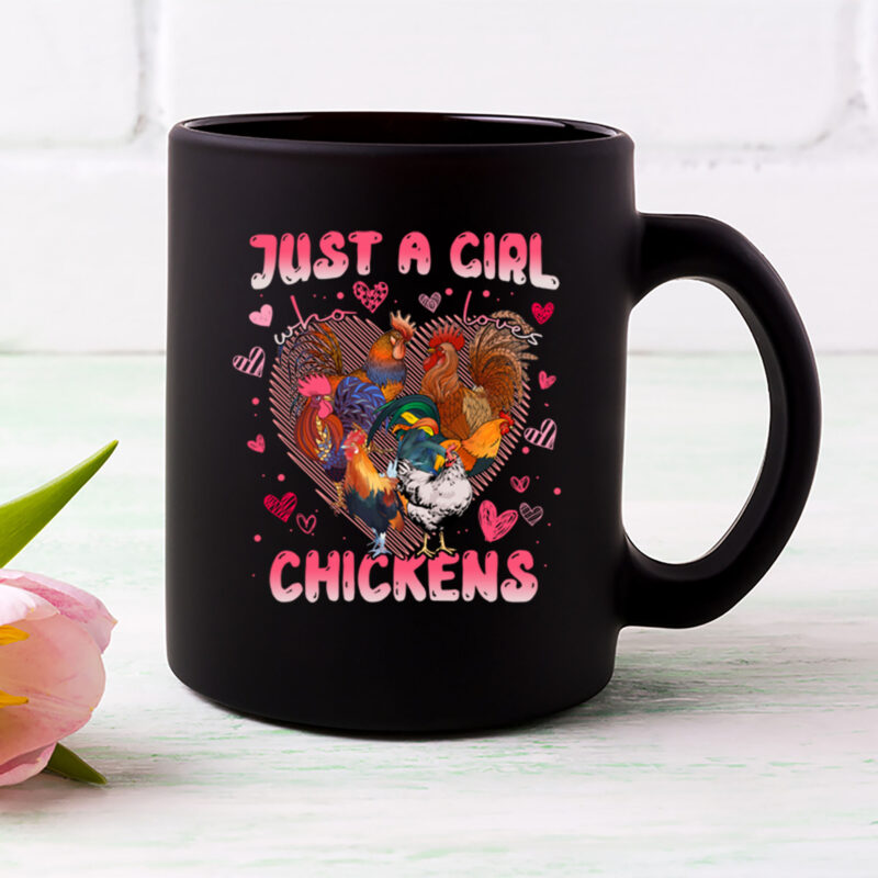 Just A Girl Who Loves Chickens Cute Chicken Lover Farmers T-Shirt, Chicken Tshirt Design PNG File PL