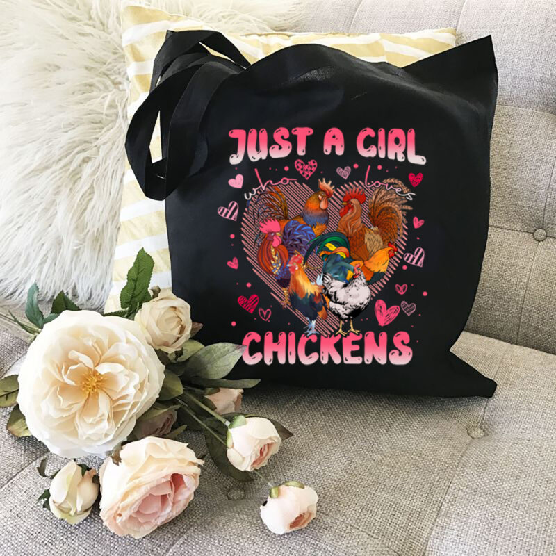 Just A Girl Who Loves Chickens Cute Chicken Lover Farmers T-Shirt, Chicken Tshirt Design PNG File PL