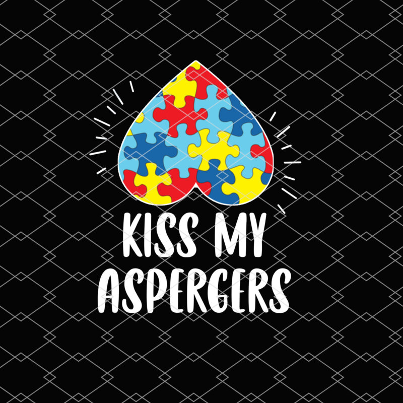 Kiss My Aspergers Autistic Autism Awareness Puzzle Supporter NL 0102