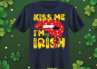 Kiss me I’m Irish T shirt design, St Patrick’s Day Bundle,St Patrick’s Day SVG Bundle,Feelin Lucky PNG, Lucky Png, Lucky Vibes, Retro Smiley Face, Leopard Png, St Patrick’s Day Png,