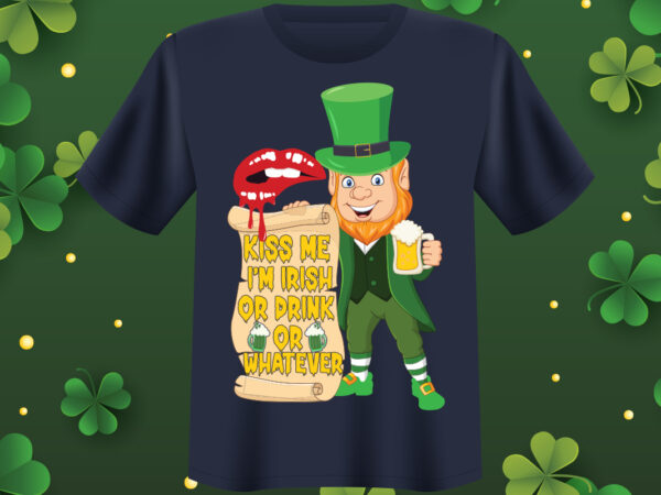 Kiss me i’m irish or drink or whatever t shirt design, st patrick’s day bundle,st patrick’s day svg bundle,feelin lucky png, lucky png, lucky vibes, retro smiley face, leopard png, Kiss me i’m irish or drink or whatever t shirt design, st patrick’s day bundle,st patrick’s day svg bundle,feelin lucky png, lucky png, lucky vibes, retro smiley face, leopard png,