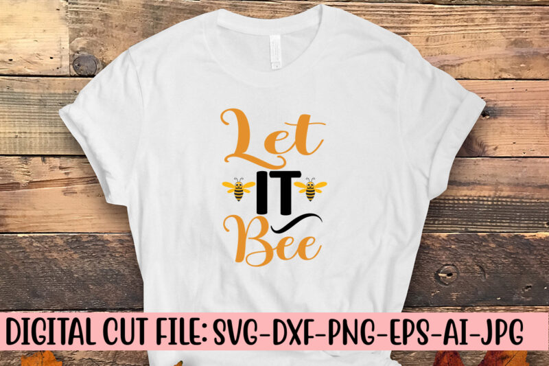 Let It Bee SVG