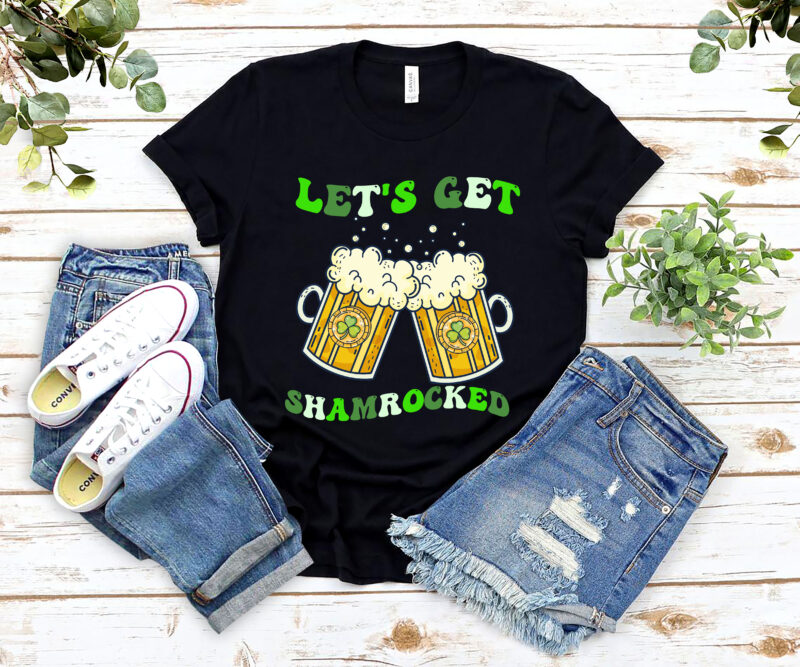 Lets Get Shamrocked T-Shirt Design, Lucky Clover, St Patricks Day, Lucky Shamrock, Funny St Patrick_s Day NL 0302