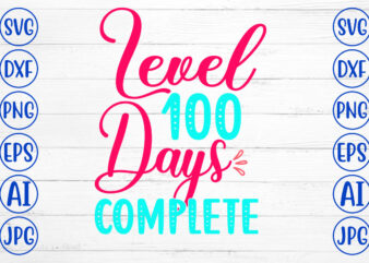 Level 100 Days Complete SVG Cut File
