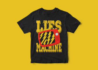 Lies Machine, Graphic T-Shirt Design, Television, Media Control, Lies, Commercial Media, Real Culprits, T-Shirt Design