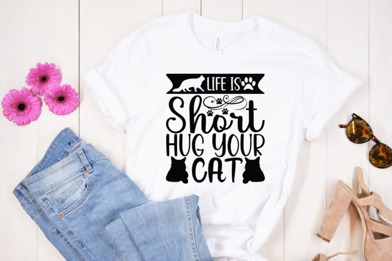 Life is short hug your cat SVG design, Dog svg bundle hand drawn, dog mom svg, fur mom svg, puppy svg, dog sayings svg, Dog Shirt svg, Fur Mom svg,