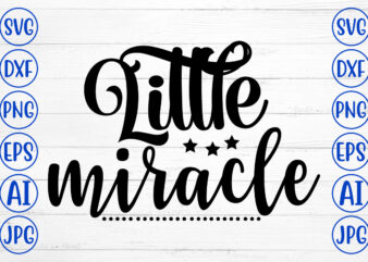Little Miracle SVG