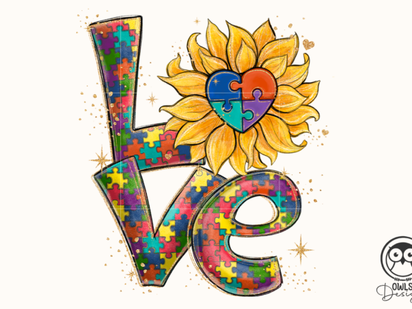 Love autism sunflower png sublimation t shirt vector graphic