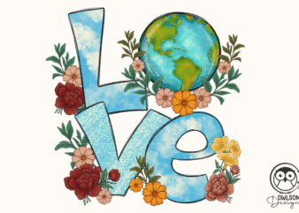 Love Earth Day PNG SUblimation