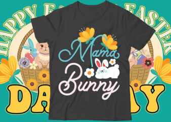 Mama bunny T Shirt Design, Happy Easter Car Embroidery Design, Easter Embroidery Designs, Easter Bunny Embroidery Design files , Easter embroidery designs for machine, Happy Easter Stacked Cheetah Leopard Bunny