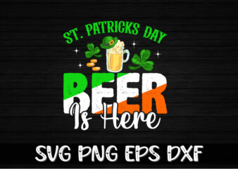 St. Patrick’s Day Beer Is Here, st patricks day t-shirt funny shamrock for dad mom grandma grandpa daddy mommy, who are born on 17th march on st. paddy’s day 2023!