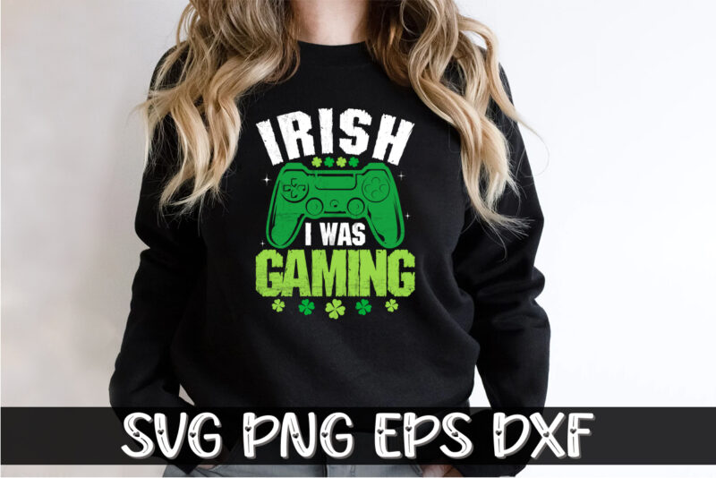 Irish I Was Gaming, st patricks day t-shirt funny shamrock for dad mom grandma grandpa daddy mommy, who are born on 17th march on st. paddy’s day 2023!