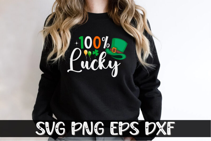 100% Lucky, st patricks day t-shirt funny shamrock for dad mom grandma grandpa daddy mommy, who are born on 17th march on st. paddy’s day 2023!