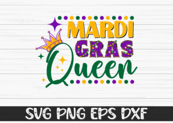 Mardi Gras Queen, mardi gras shirt print template, typography design for carnival celebration, christian feasts, epiphany, culminating ash wednesday, shrove tuesday.