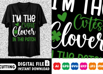 I’m The Cvtest Clover In The Patch Shirt print template t shirt design for sale