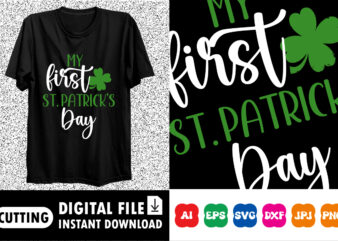 My First St. Patrick’s Day Shirt Print Template, Lucky Charms, Irish, everyone has a little luck Typography Design
