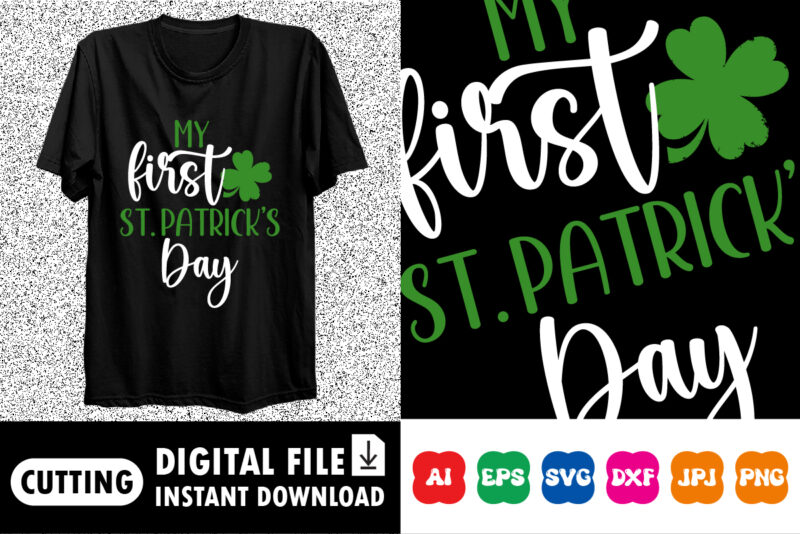 My First St. Patrick’s Day Shirt Print Template, Lucky Charms, Irish, everyone has a little luck Typography Design