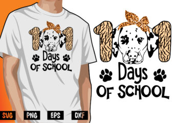 101 Days Of School, 100 days of school shirt print template, second grade svg, 100th day of school, teacher svg, livin that life svg, sublimation design, 100th day shirt design school shirt print, pencil png leopard print, 100 days of school png, cut file cricut