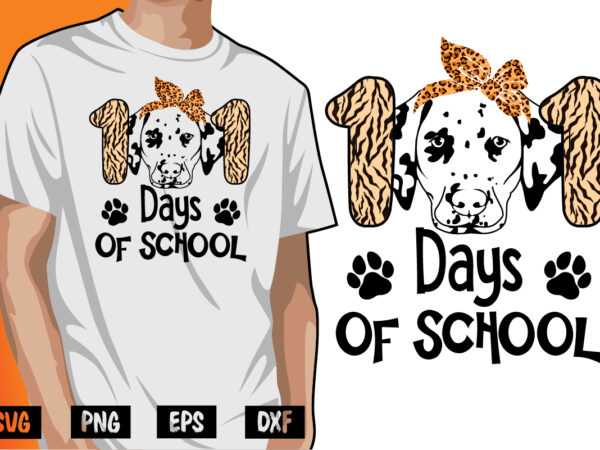 101 days of school, 100 days of school shirt print template, second grade svg, 100th day of school, teacher svg, livin that life svg, sublimation design, 100th day shirt design