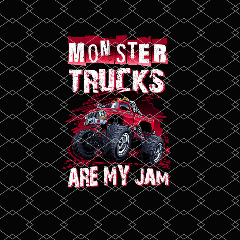 Monster Truck Are My Jam For Monster Truck Lovers Men Kids Boys NL 1002