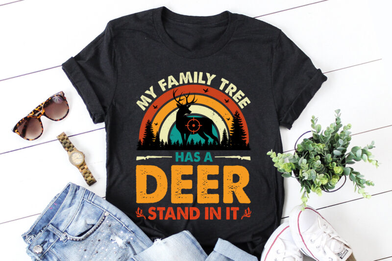 My Family Tree Has A Deer Stand In It Hunting T-Shirt Design