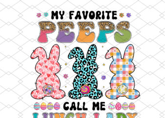 My Favorite Peeps Call Me Lunch Lady Easter Day Bunnies Groovy NC 2402
