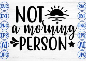Not A Morning Person SVG T shirt vector artwork