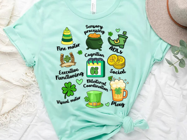 Occupational therapist st patrick shirt design,lucky occupational therapy, cota ot st patrick png file pl