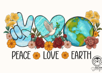 Peace Love Earth Day PNG Sublimation t shirt illustration