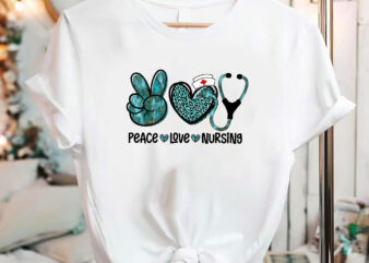 Peace Love Nursing Stethoscope Nurse Life Nurse Week 2023 NC 2402