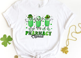 Pharmacy Squad Pharmacist Funny St Patrick_s Day Medicine Pills NC 1702