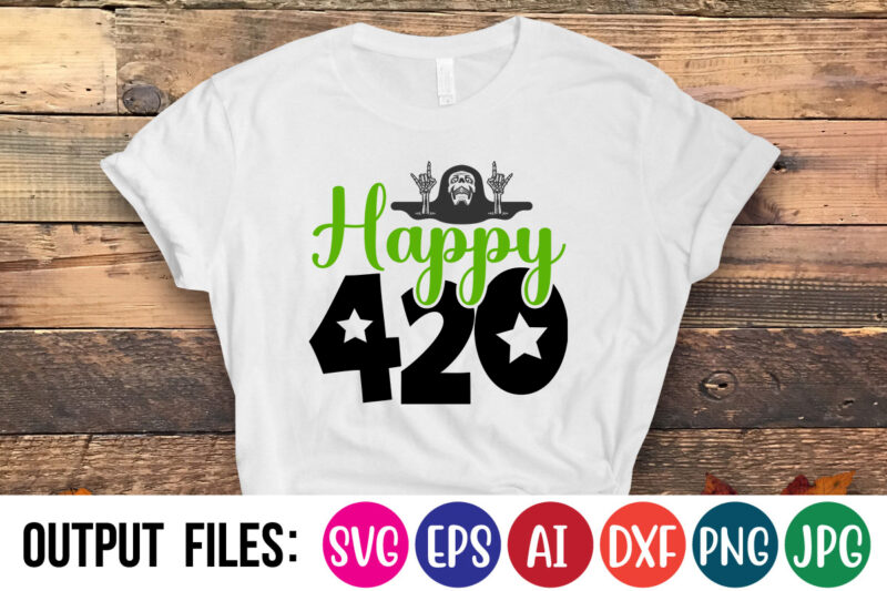 happy 420 Vector t-shirt design