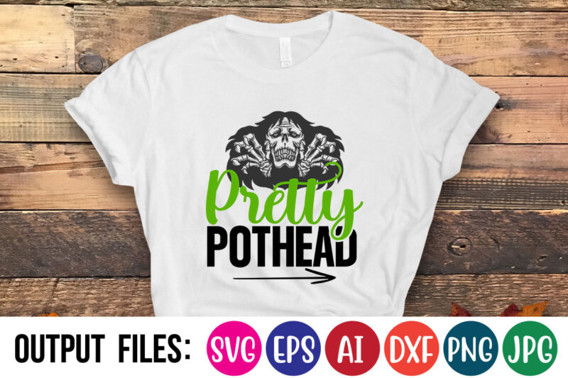 pretty pothead Vector t-shirt design