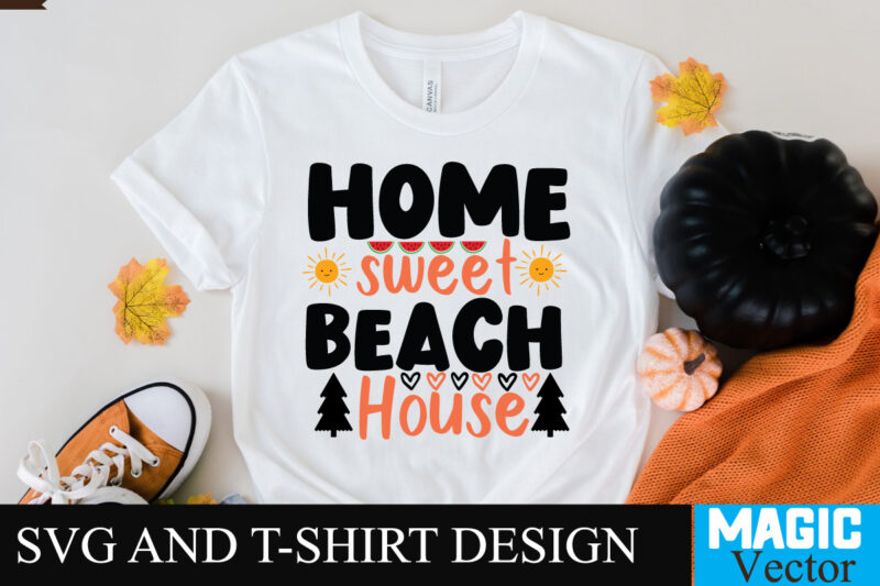 Home Sweet Beach House SVG T-shirt Design,design bundles,summer bundle,summer svg,svg bundles,summer crafts,font bundles,summer vacation,summer craft ideas,design bundles for silhouette,mega bundle,summer,design bundles for cricut,summer cut files,quote bundle,summer craft,vinyl bundles,beach svg bundle,summer