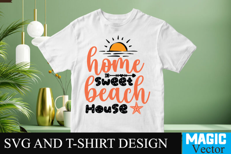 Home Sweet Beach House 5 SVG T-shirt Design,design bundles,summer bundle,summer svg,svg bundles,summer crafts,font bundles,summer vacation,summer craft ideas,design bundles for silhouette,mega bundle,summer,design bundles for cricut,summer cut files,quote bundle,summer craft,vinyl bundles,beach svg