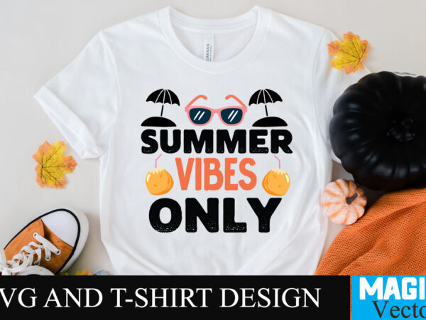 Summer vibes only svg t-shirt design,design bundles,summer bundle,summer svg,svg bundles,summer crafts,font bundles,summer vacation,summer craft ideas,design bundles for silhouette,mega bundle,summer,design bundles for cricut,summer cut files,quote bundle,summer craft,vinyl bundles,beach svg bundle,summer drawings,hello