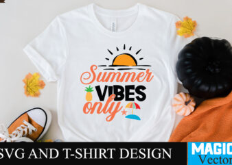 Summer Vibes Only 4 SVG T-shirt Design,design bundles,summer bundle,summer svg,svg bundles,summer crafts,font bundles,summer vacation,summer craft ideas,design bundles for silhouette,mega bundle,summer,design bundles for cricut,summer cut files,quote bundle,summer craft,vinyl bundles,beach svg bundle,summer