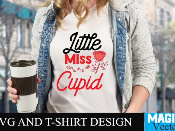 Little miss cupid-01 t-shirt design,love sublimation design, love sublimation png , retro valentines svg bundle, retro valentine designs svg, valentine shirts svg, cute valentines svg, heart shirt svg, love, cut