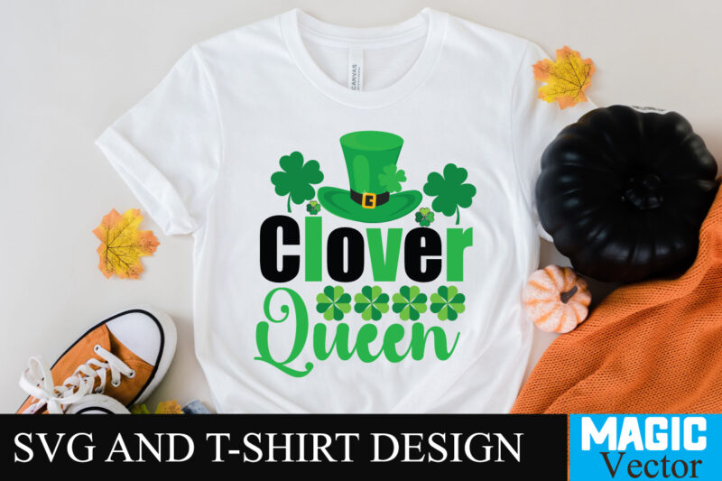 Clover Queen T-shirt design SVG Cut File,t-shirt design,t shirt design,t shirt design tutorial,t-shirt design tutorial,t-shirt design in illustrator,tshirt design,t shirt design illustrator,illustrator tshirt design,tshirt design tutorial,how to design a shirt,custom